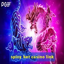 spicy bet casino link