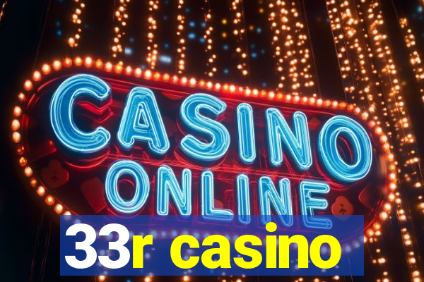 33r casino