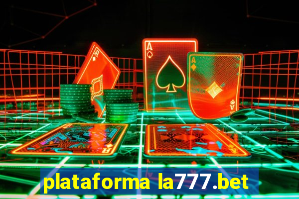 plataforma la777.bet