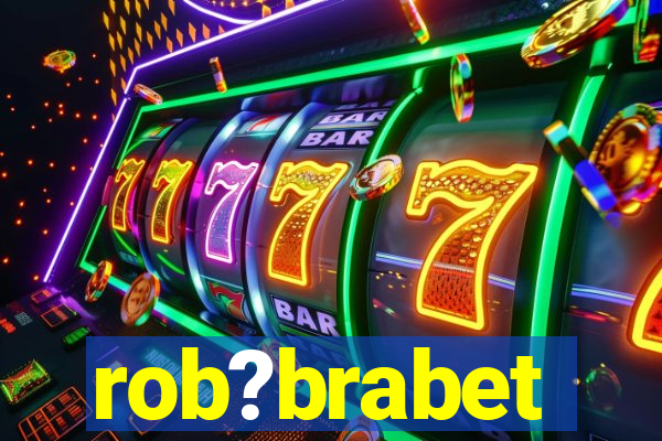 rob?brabet