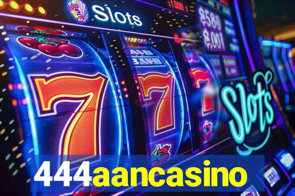 444aancasino