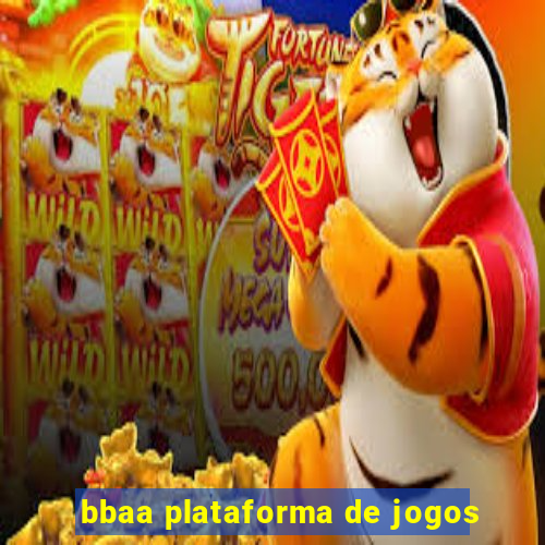 bbaa plataforma de jogos