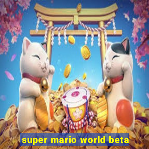 super mario world beta