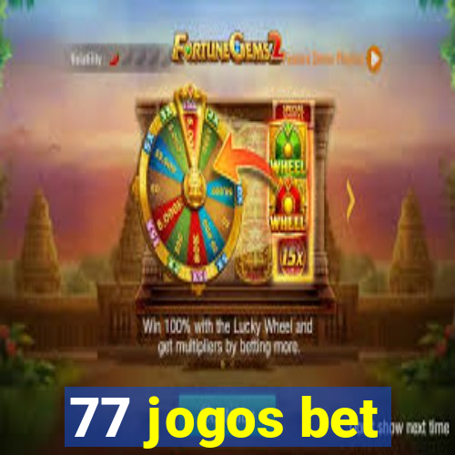 77 jogos bet