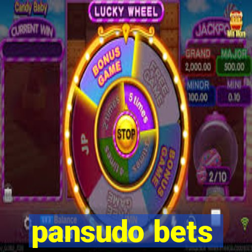 pansudo bets