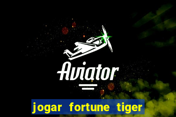 jogar fortune tiger 2 demo