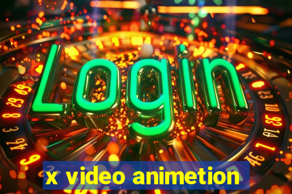 x video animetion