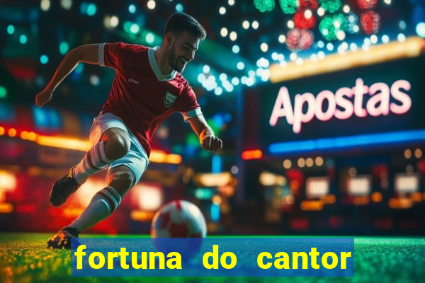 fortuna do cantor sorocaba 2023