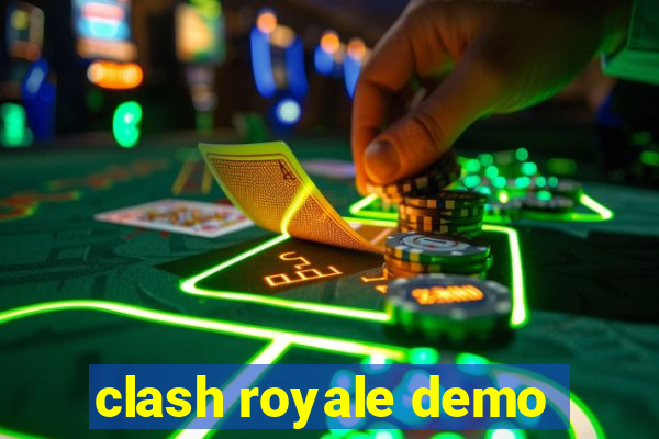 clash royale demo