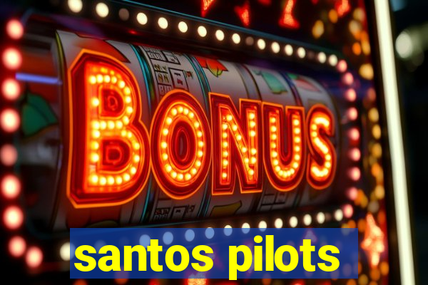 santos pilots