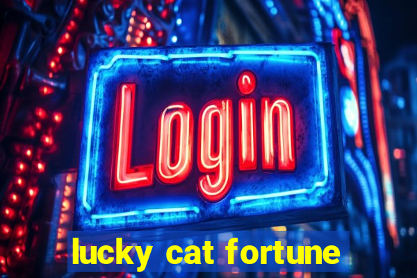 lucky cat fortune