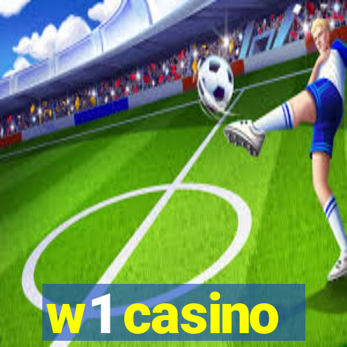 w1 casino