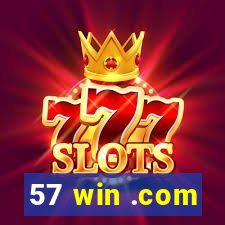 57 win .com