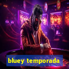 bluey temporada