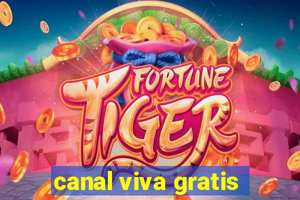 canal viva gratis