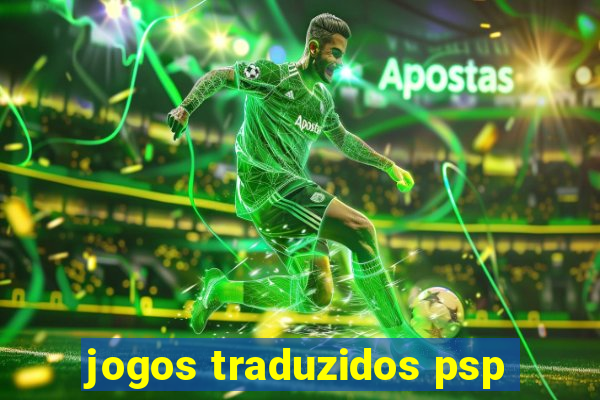 jogos traduzidos psp