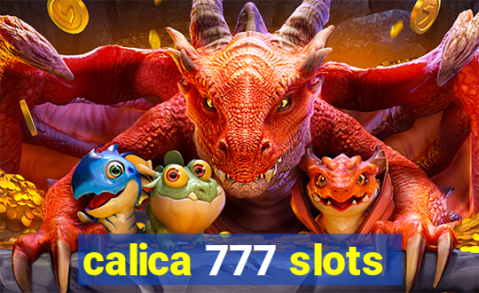 calica 777 slots