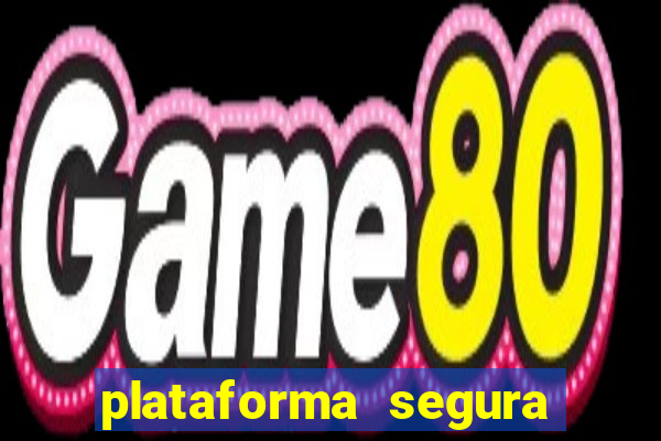 plataforma segura de jogos para ganhar dinheiro