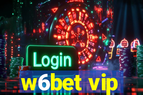 w6bet vip