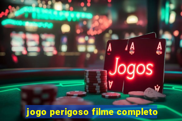 jogo perigoso filme completo