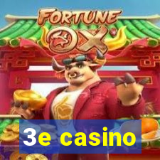 3e casino