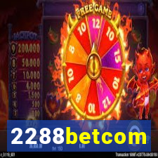 2288betcom