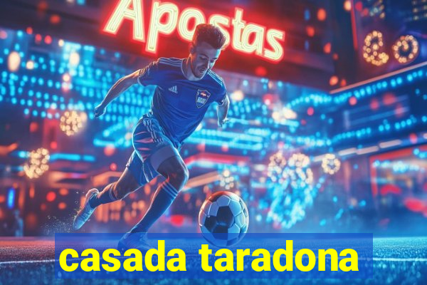 casada taradona