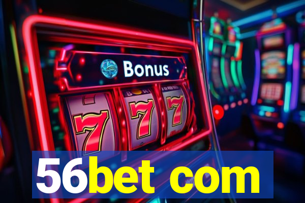 56bet com