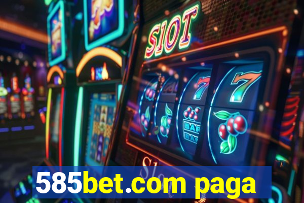 585bet.com paga