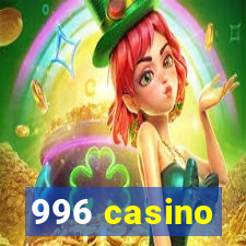 996 casino