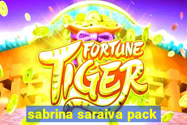 sabrina saraiva pack