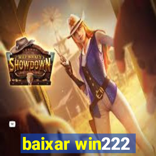 baixar win222