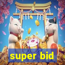 super bid