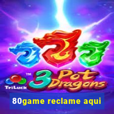 80game reclame aqui