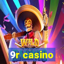 9r casino