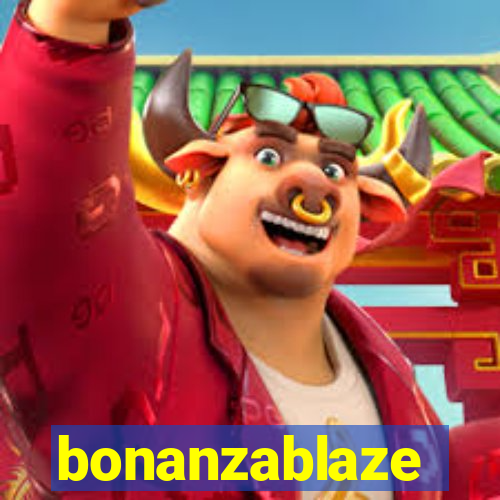 bonanzablaze