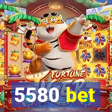 5580 bet