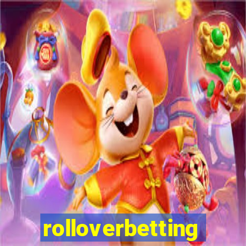 rolloverbetting