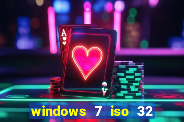 windows 7 iso 32 bits pt-br download