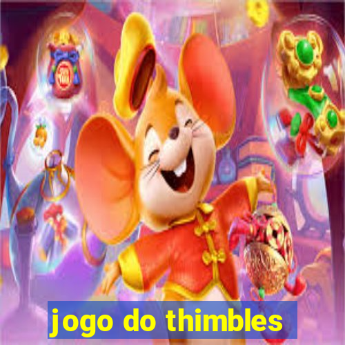 jogo do thimbles