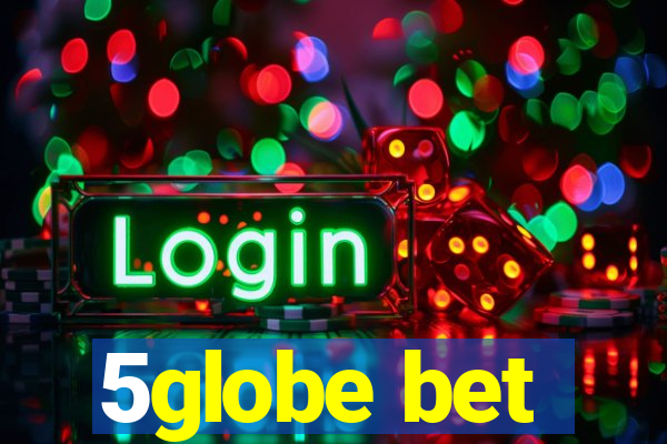 5globe bet