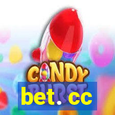 bet. cc