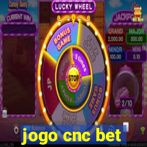 jogo cnc bet