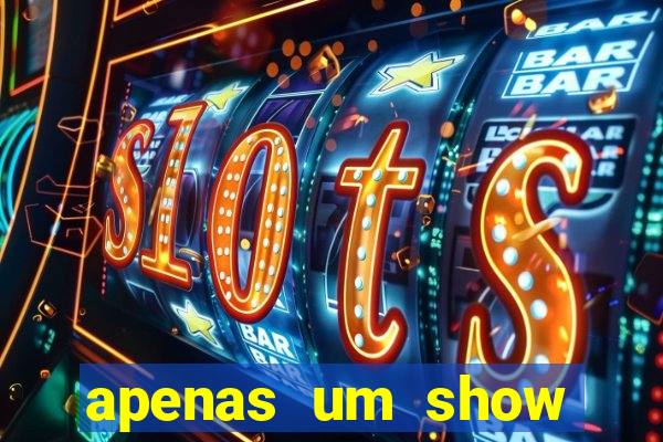 apenas um show pancadaria 2