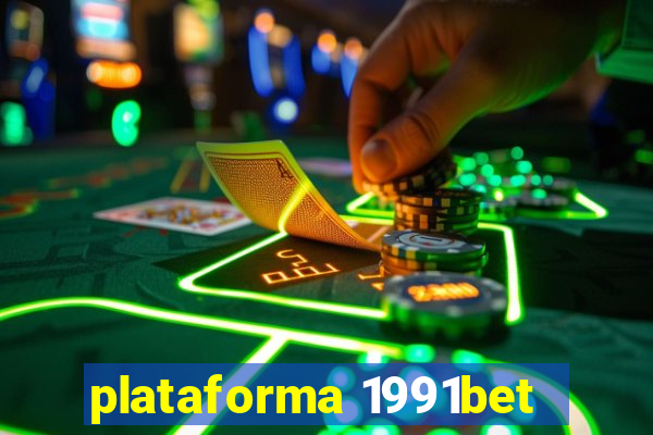 plataforma 1991bet