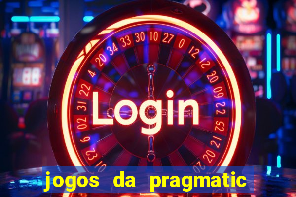 jogos da pragmatic que mais pagam