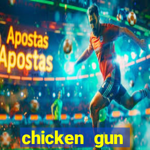 chicken gun dinheiro infinito