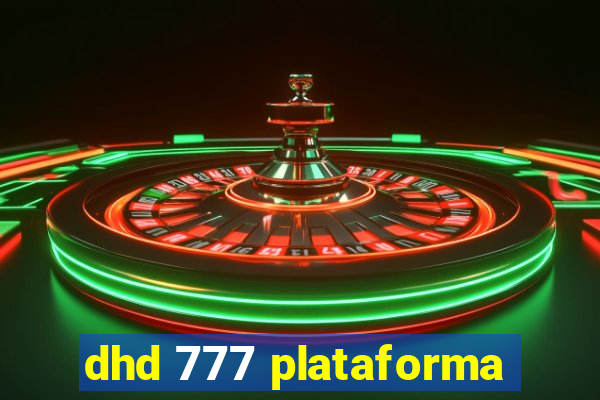 dhd 777 plataforma