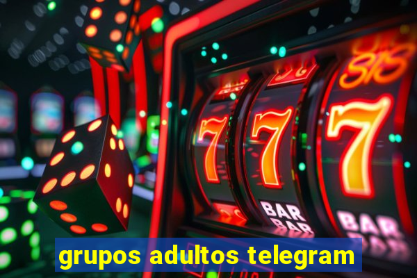 grupos adultos telegram