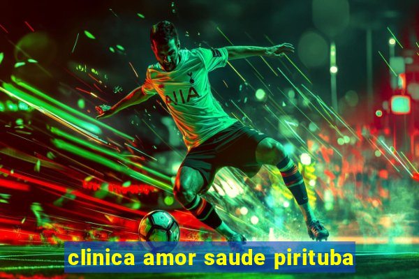 clinica amor saude pirituba